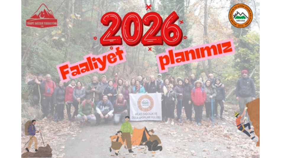 04 OCAK-31 AĞUSTOS 2026 MİLAS DAĞCILIK FAALİYET PROGRAMI